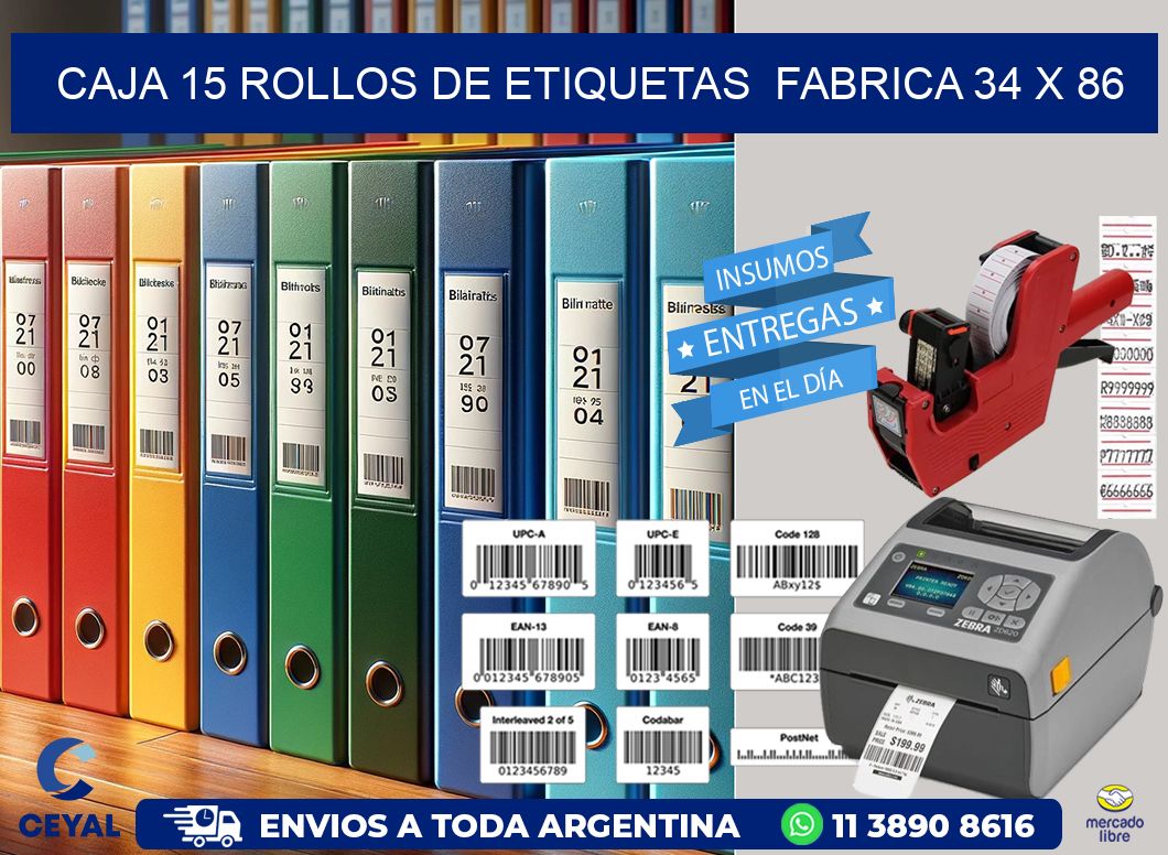 CAJA 15 ROLLOS DE ETIQUETAS  FABRICA 34 x 86