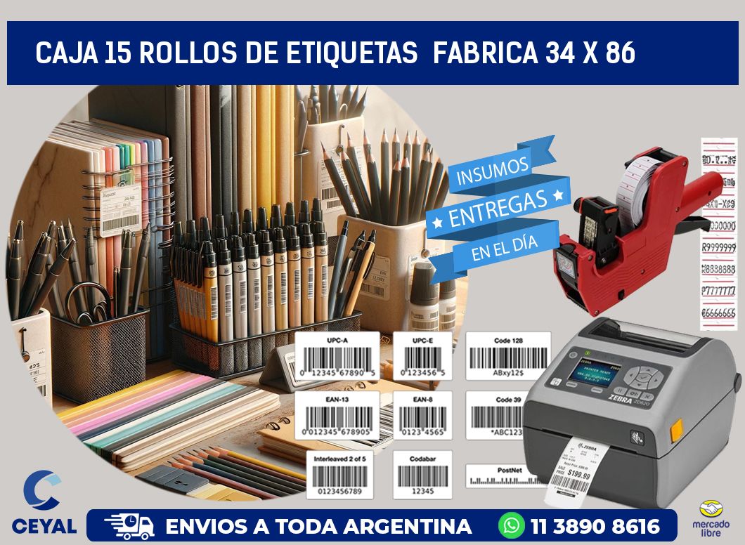 CAJA 15 ROLLOS DE ETIQUETAS  FABRICA 34 x 86