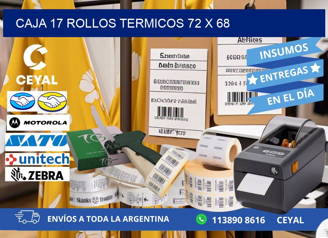 CAJA 17 ROLLOS TERMICOS 72 x 68