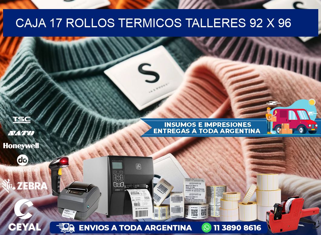 CAJA 17 ROLLOS TERMICOS TALLERES 92 x 96