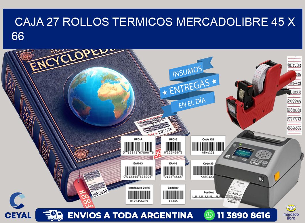 CAJA 27 ROLLOS TERMICOS MERCADOLIBRE 45 x 66