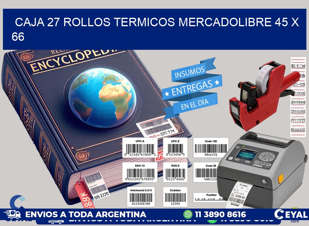 CAJA 27 ROLLOS TERMICOS MERCADOLIBRE 45 x 66