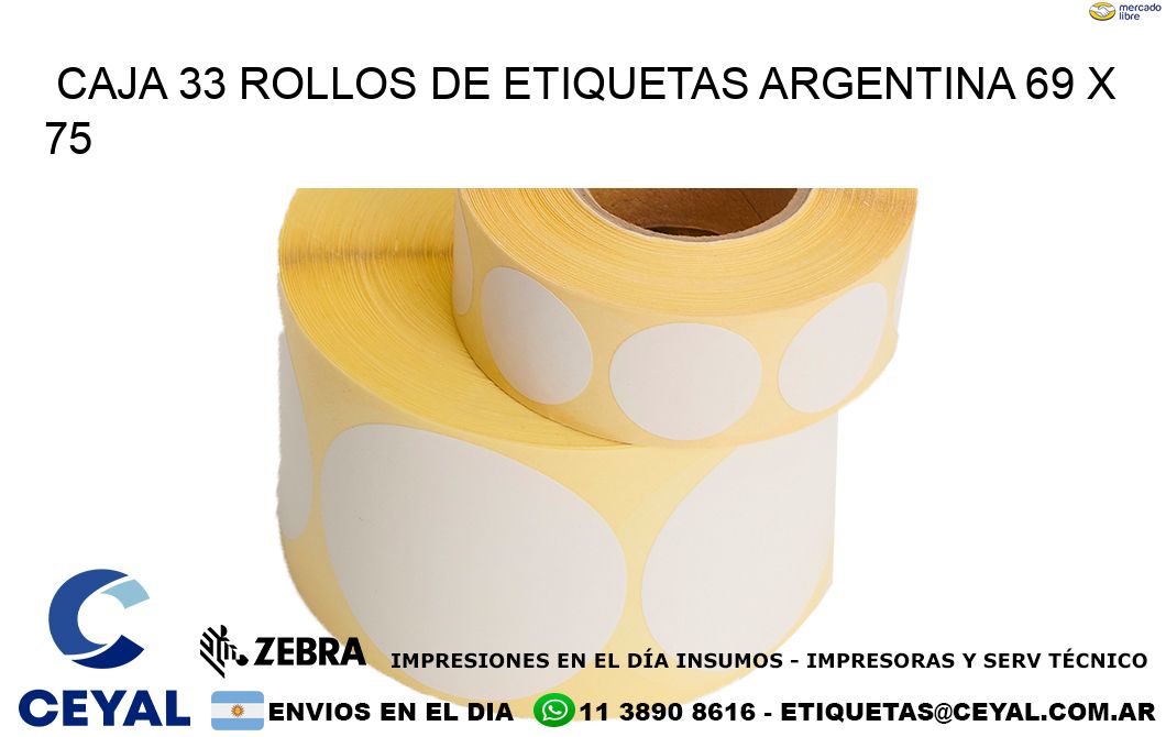 CAJA 33 ROLLOS DE ETIQUETAS ARGENTINA 69 x 75