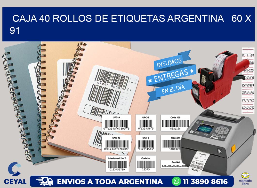 CAJA 40 ROLLOS DE ETIQUETAS ARGENTINA   60 x 91