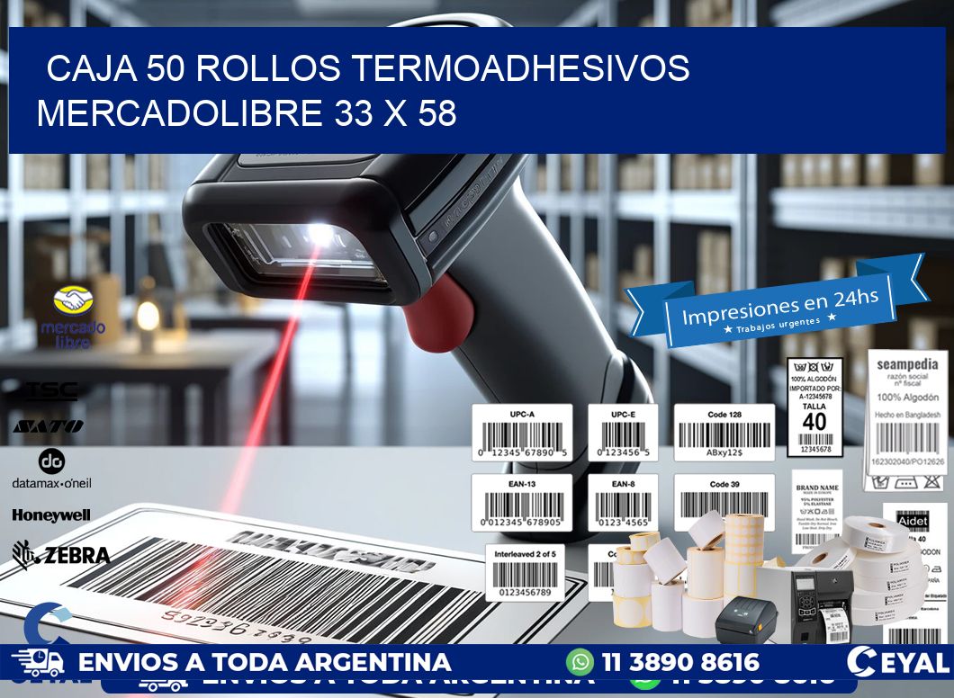 CAJA 50 ROLLOS TERMOADHESIVOS MERCADOLIBRE 33 x 58