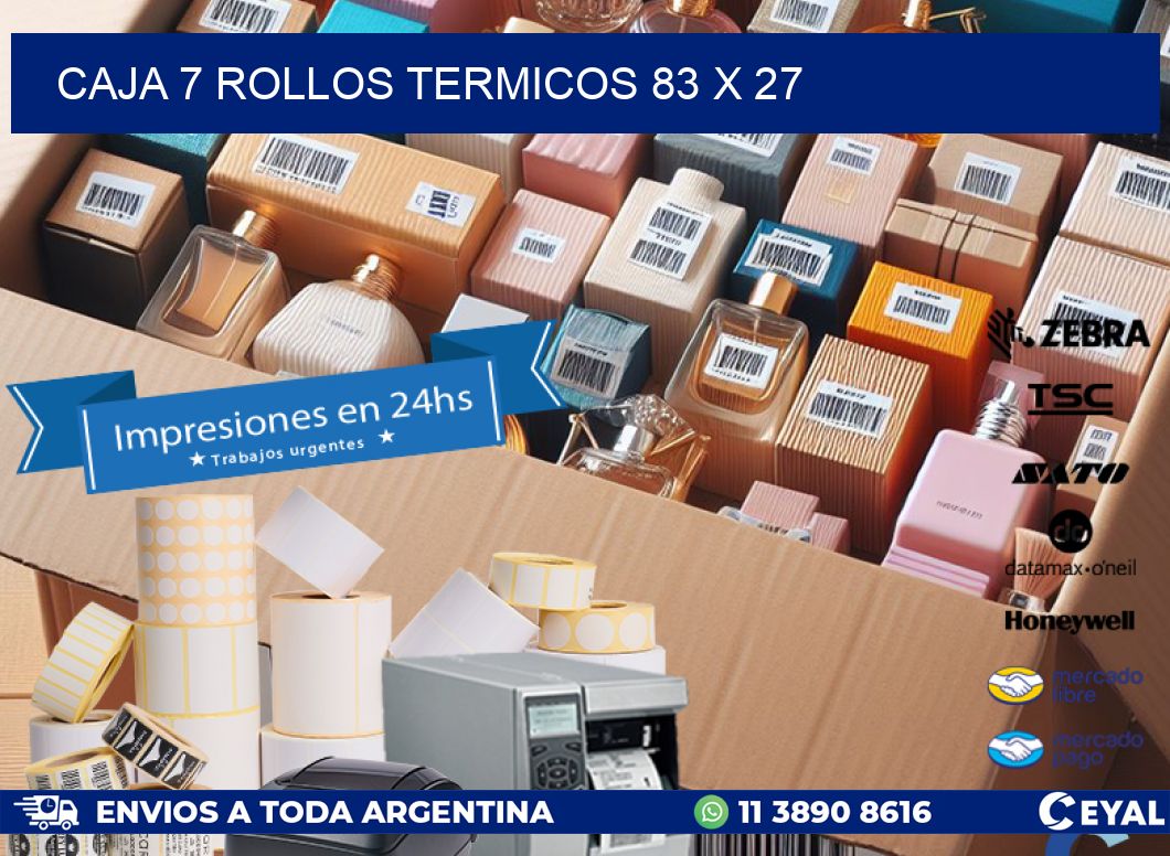 CAJA 7 ROLLOS TERMICOS 83 x 27
