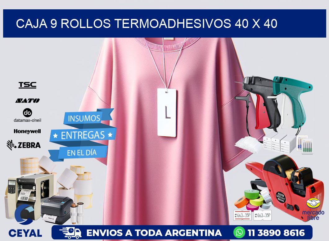 CAJA 9 ROLLOS TERMOADHESIVOS 40 x 40