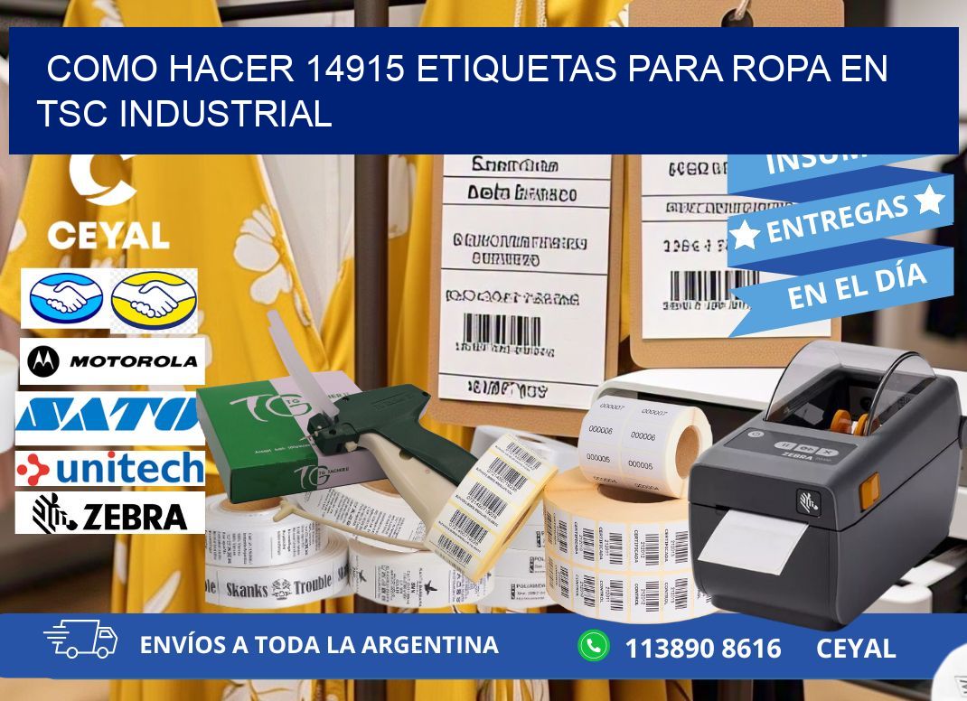 Como hacer 14915 etiquetas para ropa en tsc industrial