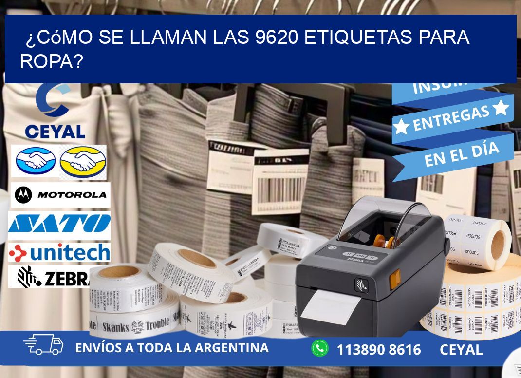 ¿Cómo se llaman las 9620 etiquetas para ropa?
