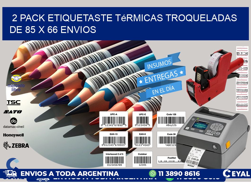 2 pack etiquetaste Térmicas Troqueladas De 85 x 66 ENVIOS