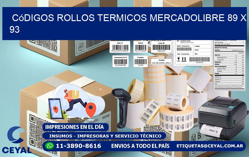 Códigos ROLLOS TERMICOS MERCADOLIBRE 89 x 93