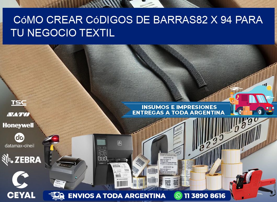 Cómo Crear Códigos de Barras82 x 94 para Tu Negocio Textil