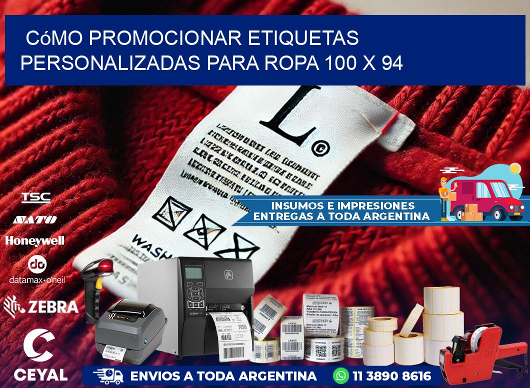 Cómo Promocionar Etiquetas Personalizadas para Ropa 100 x 94