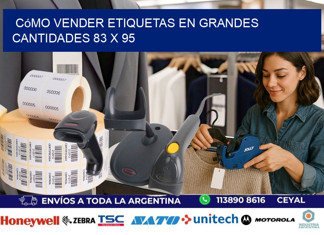 Cómo Vender Etiquetas en Grandes Cantidades 83 x 95