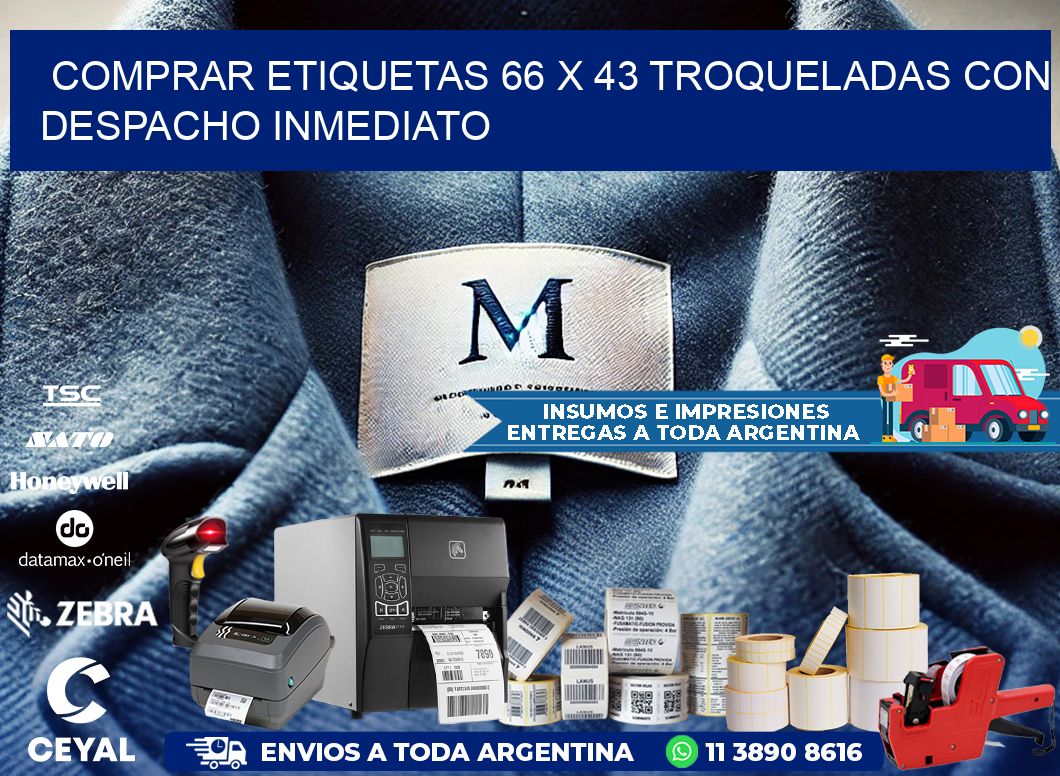 Comprar etiquetas 66 x 43 troqueladas con despacho inmediato