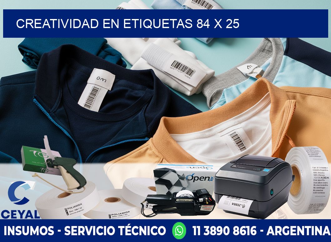 Creatividad en etiquetas 84 x 25