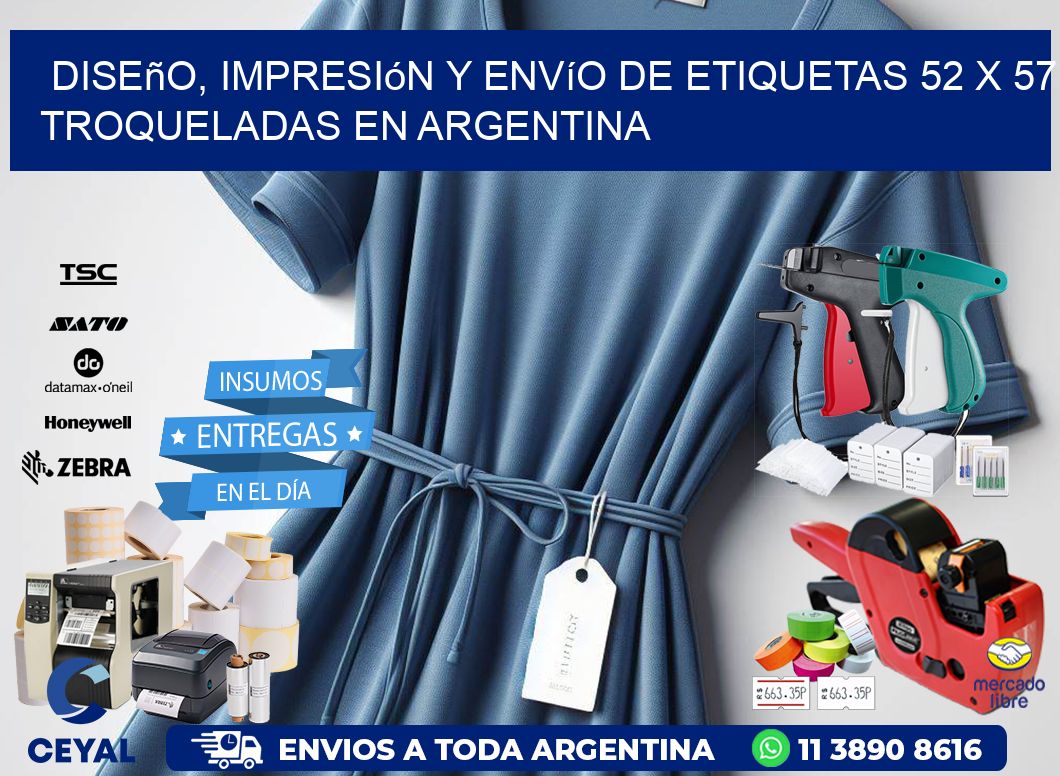 Diseño, impresión y envío de etiquetas 52 x 57 troqueladas en Argentina