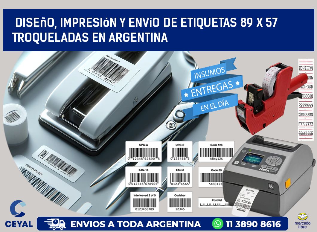Diseño, impresión y envío de etiquetas 89 x 57 troqueladas en Argentina