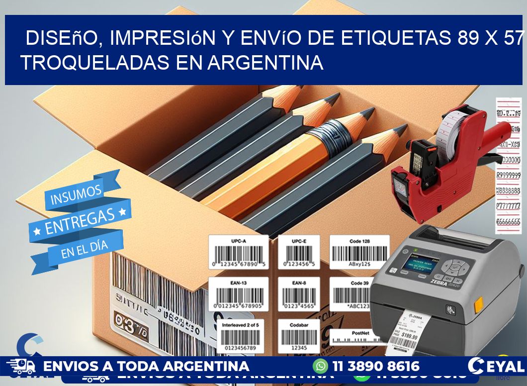 Diseño, impresión y envío de etiquetas 89 x 57 troqueladas en Argentina