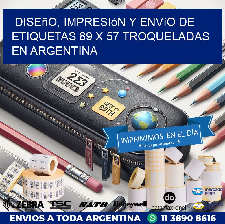 Diseño, impresión y envío de etiquetas 89 x 57 troqueladas en Argentina