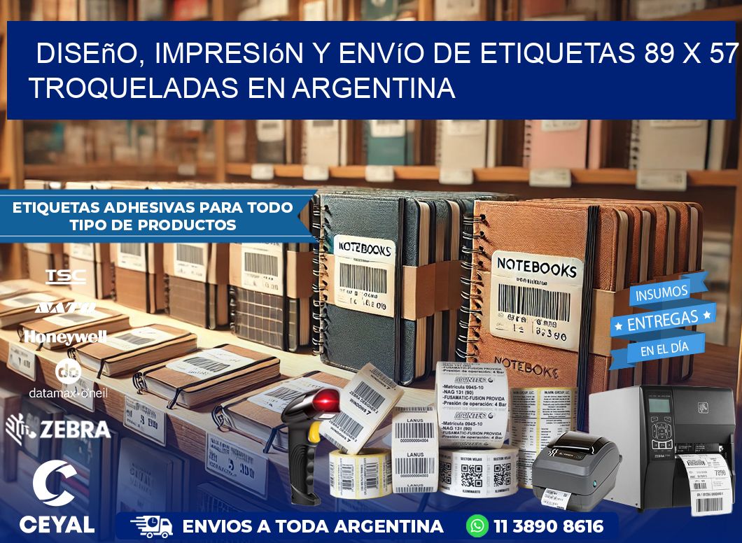 Diseño, impresión y envío de etiquetas 89 x 57 troqueladas en Argentina