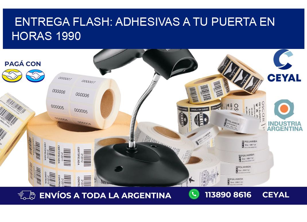 Entrega Flash: Adhesivas A Tu Puerta en Horas 1990