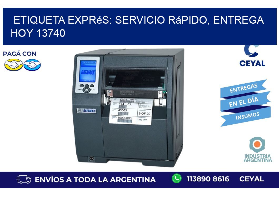 Etiqueta Exprés: Servicio Rápido, Entrega Hoy 13740