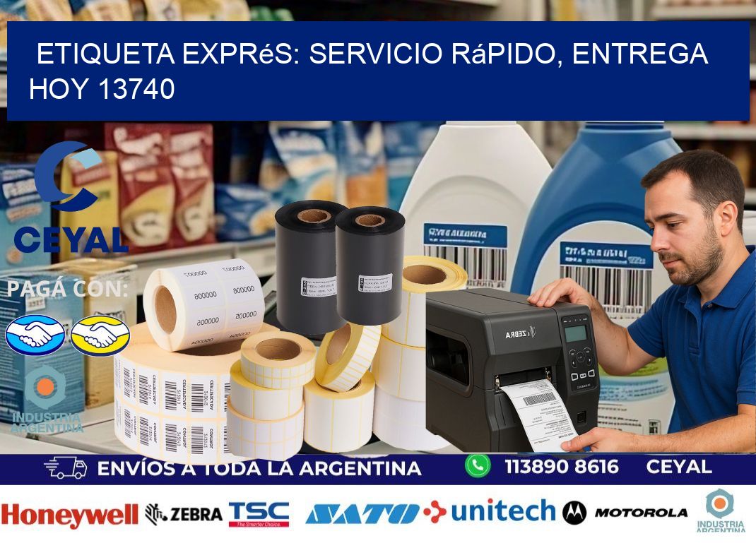 Etiqueta Exprés: Servicio Rápido, Entrega Hoy 13740