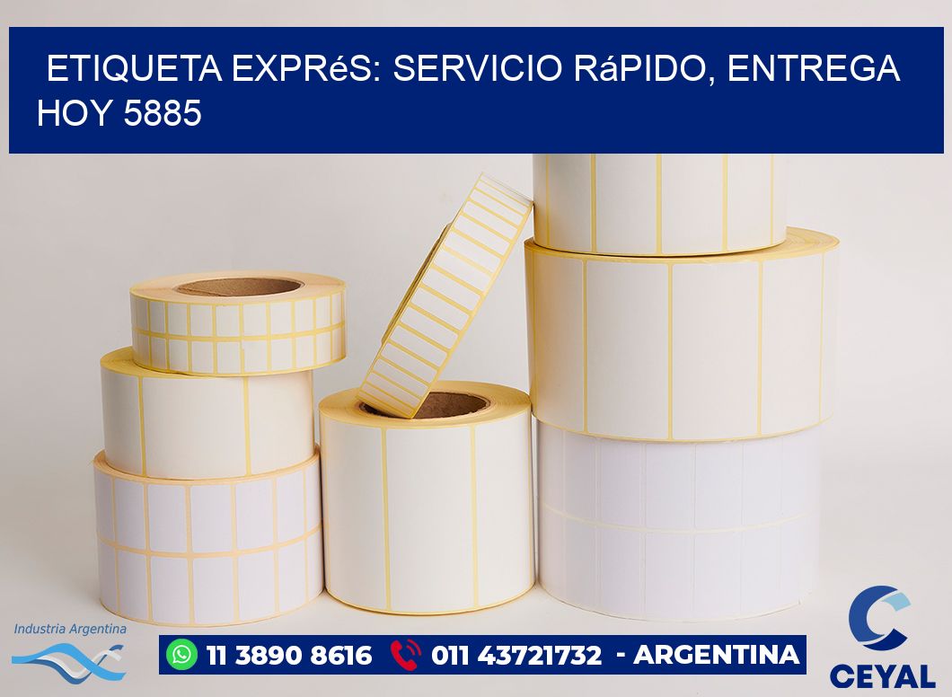 Etiqueta Exprés: Servicio Rápido, Entrega Hoy 5885