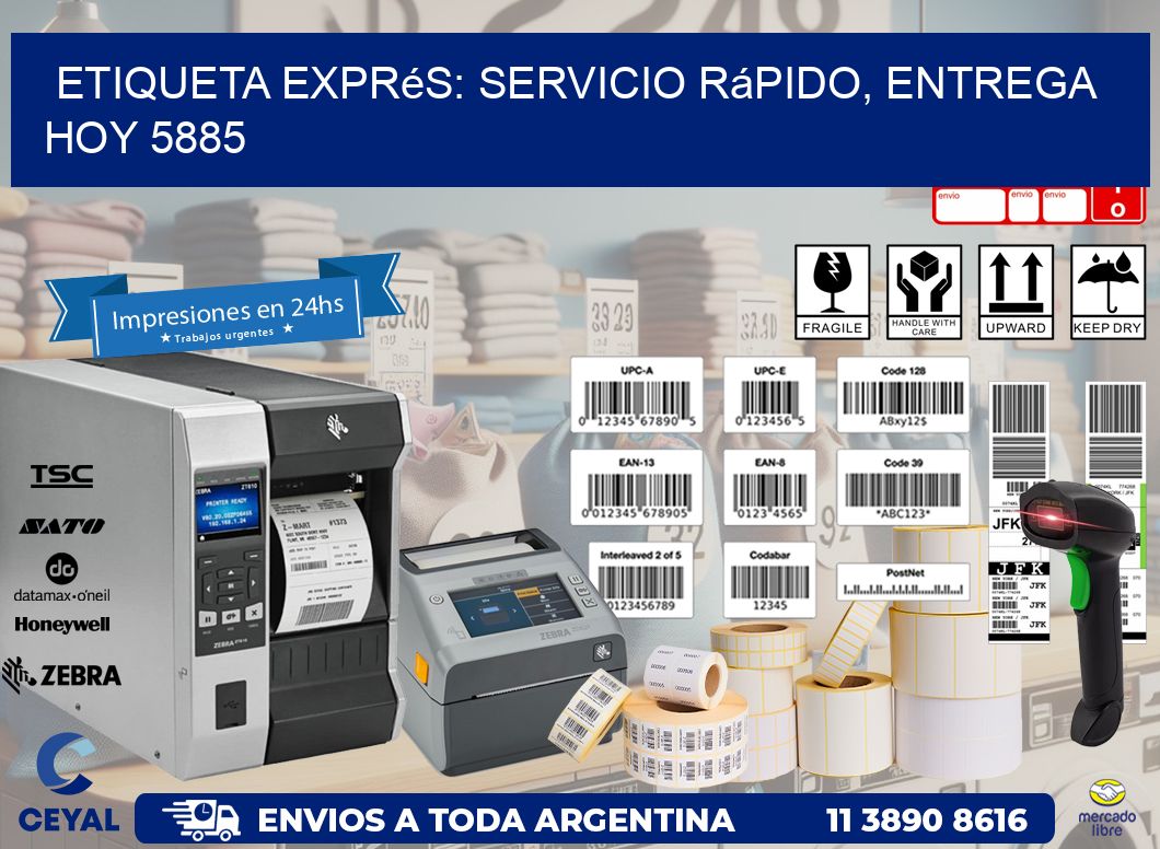 Etiqueta Exprés: Servicio Rápido, Entrega Hoy 5885