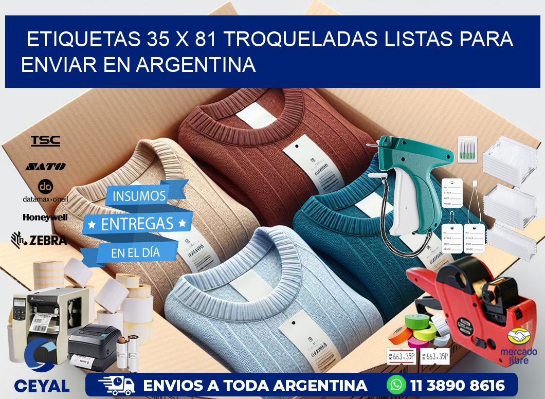 Etiquetas 35 x 81 troqueladas listas para enviar en Argentina