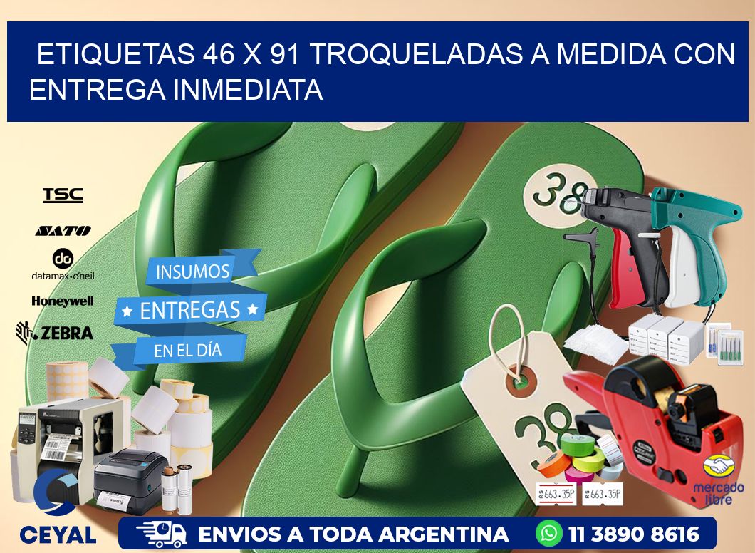 Etiquetas 46 x 91 troqueladas a medida con entrega inmediata