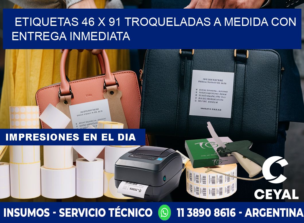 Etiquetas 46 x 91 troqueladas a medida con entrega inmediata