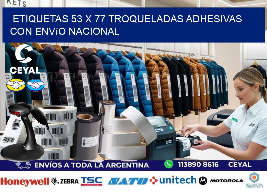 Etiquetas 53 x 77 troqueladas adhesivas con envío nacional