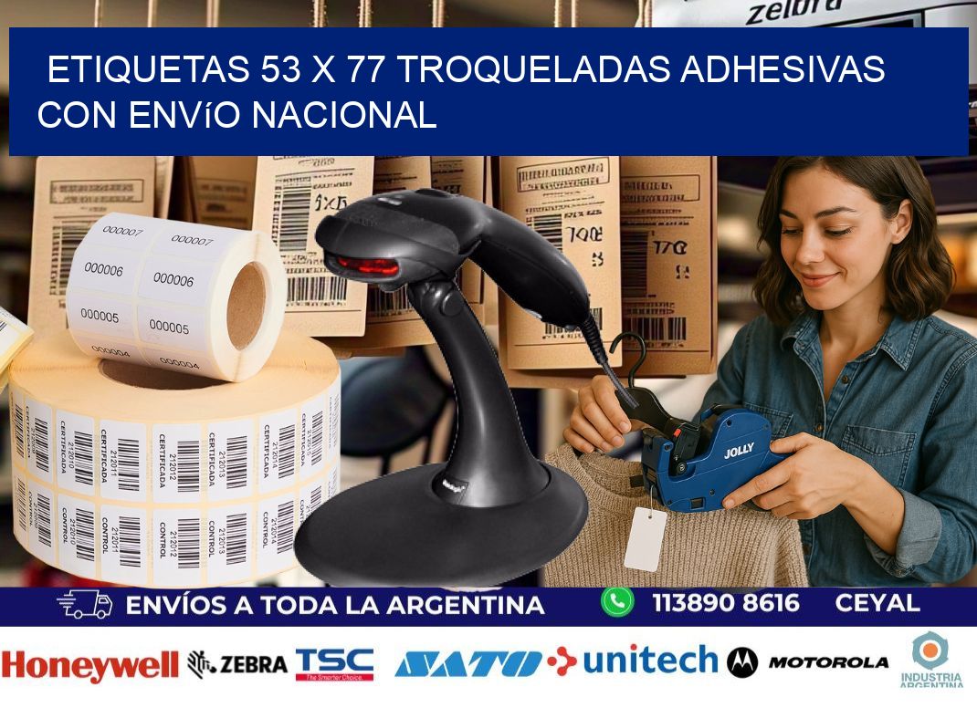 Etiquetas 53 x 77 troqueladas adhesivas con envío nacional