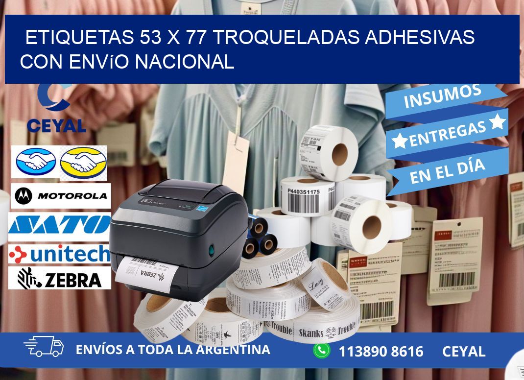 Etiquetas 53 x 77 troqueladas adhesivas con envío nacional