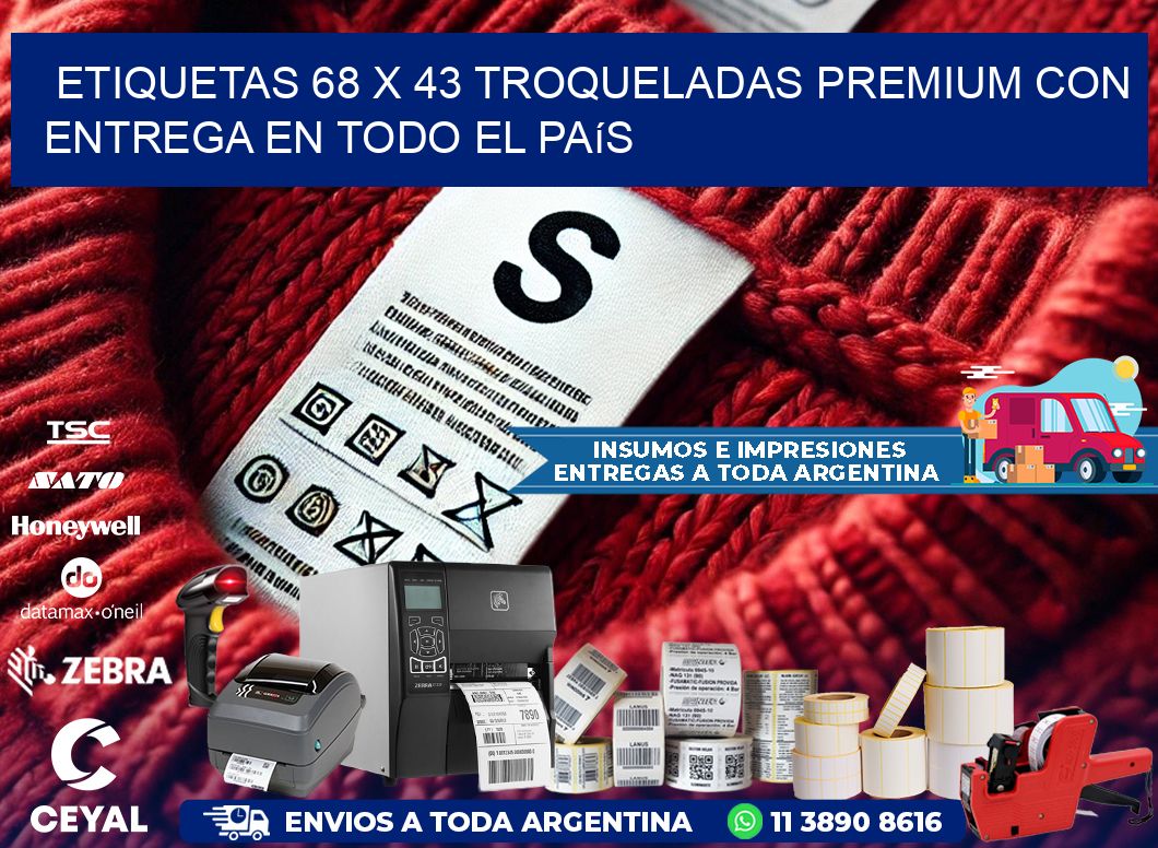 Etiquetas 68 x 43 troqueladas premium con entrega en todo el país