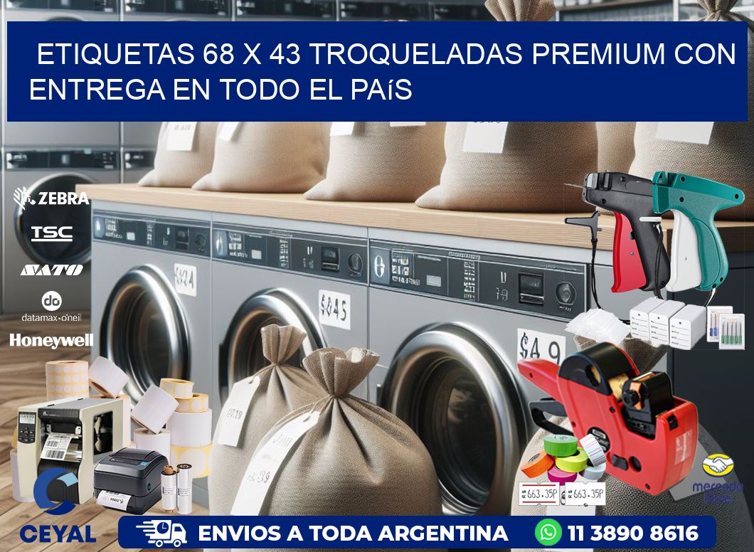 Etiquetas 68 x 43 troqueladas premium con entrega en todo el país