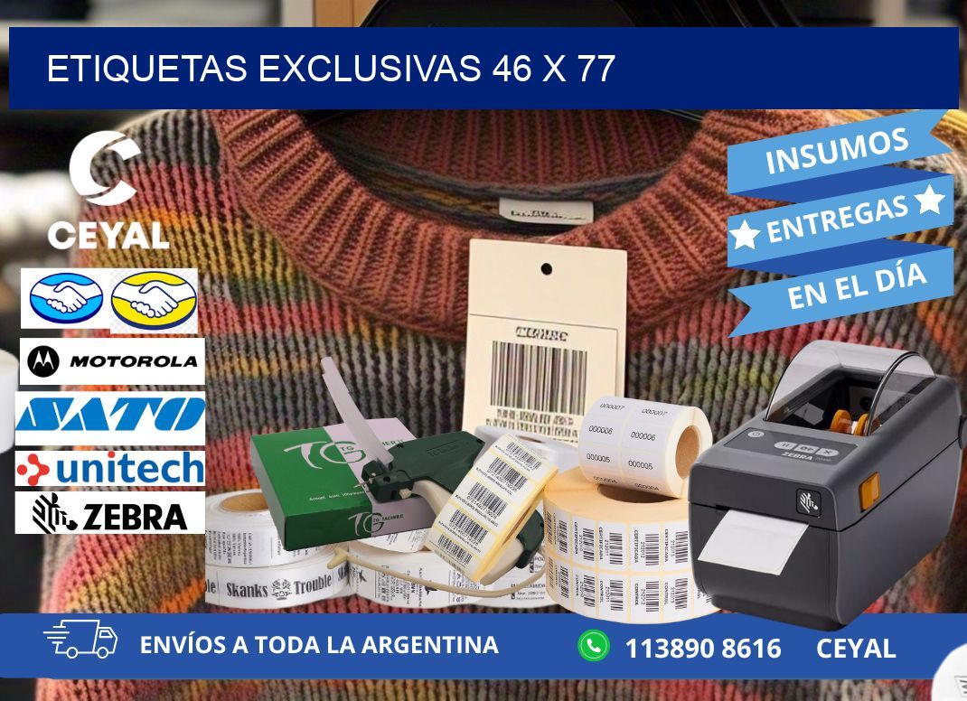 Etiquetas exclusivas 46 x 77