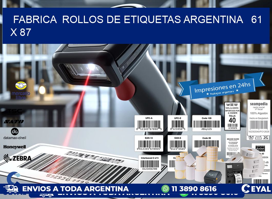 Fabrica  ROLLOS DE ETIQUETAS ARGENTINA   61 x 87