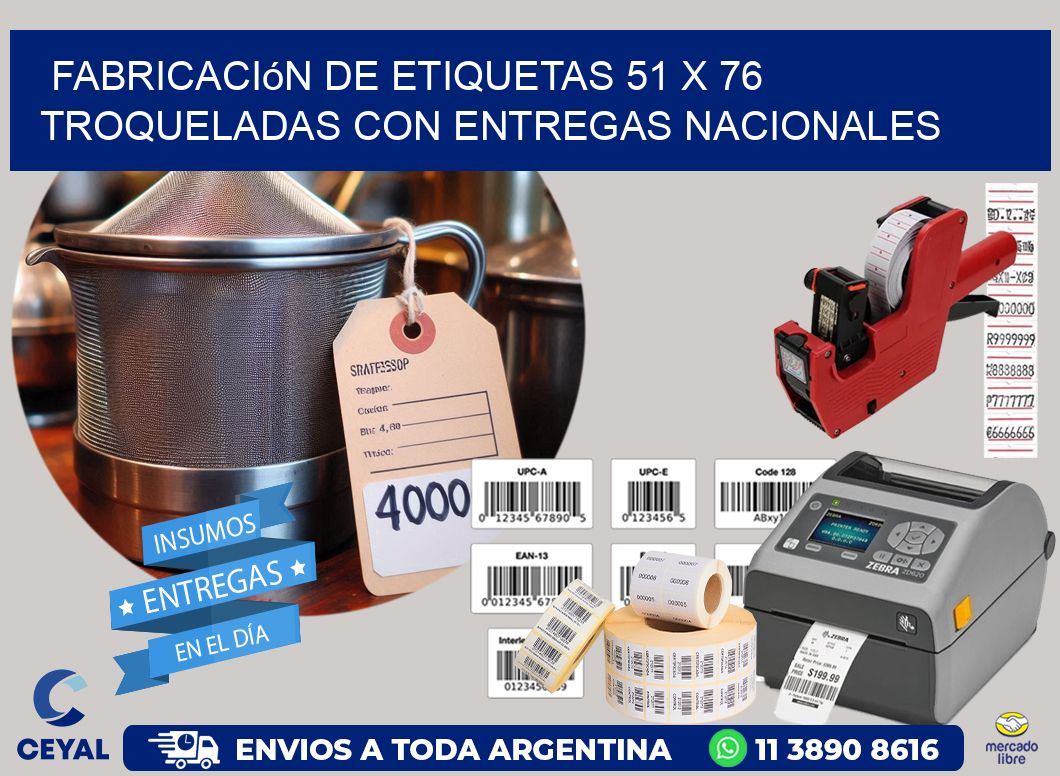 Fabricación de etiquetas 51 x 76 troqueladas con entregas nacionales