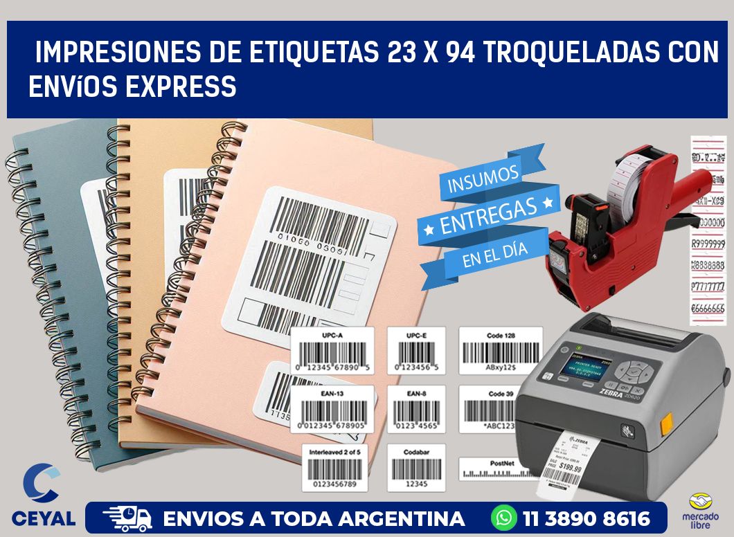 Impresiones de etiquetas 23 x 94 troqueladas con envíos express