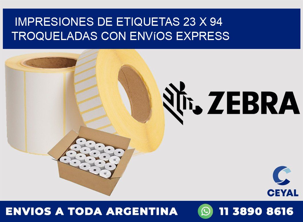 Impresiones de etiquetas 23 x 94 troqueladas con envíos express
