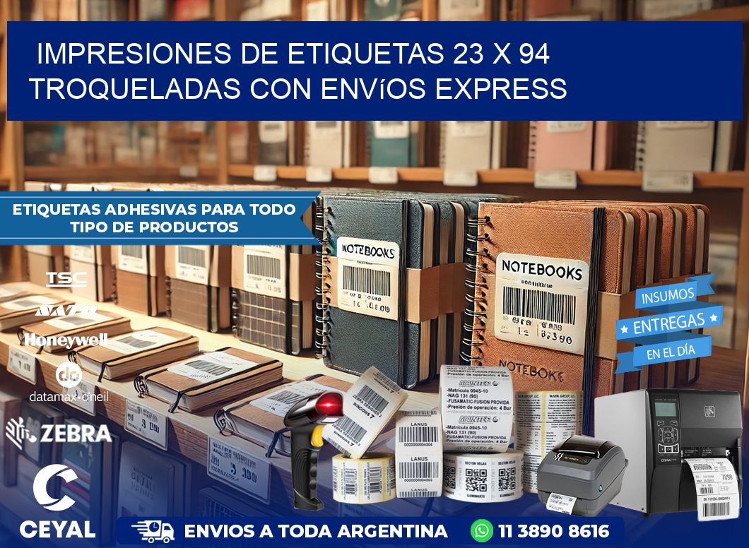 Impresiones de etiquetas 23 x 94 troqueladas con envíos express