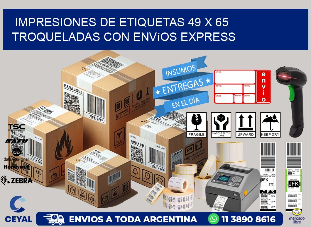 Impresiones de etiquetas 49 x 65 troqueladas con envíos express