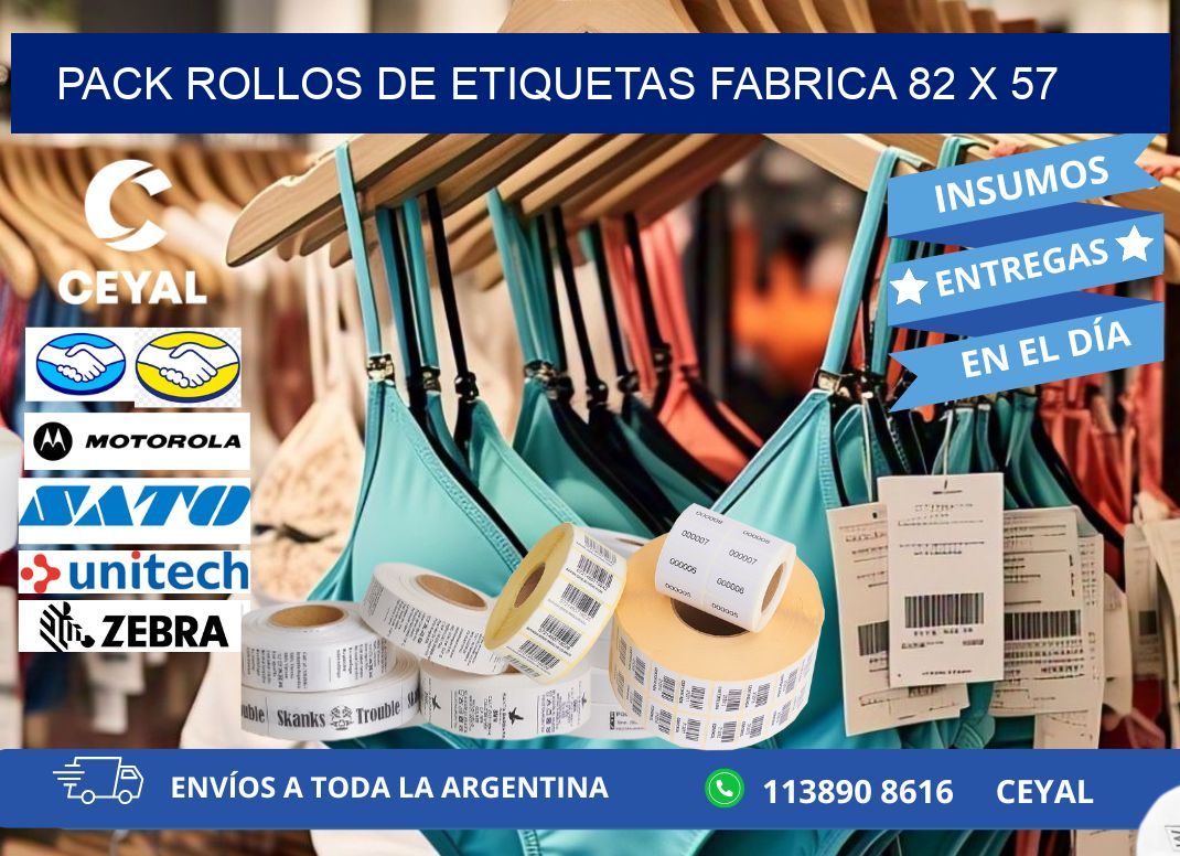Pack ROLLOS DE ETIQUETAS FABRICA 82 x 57