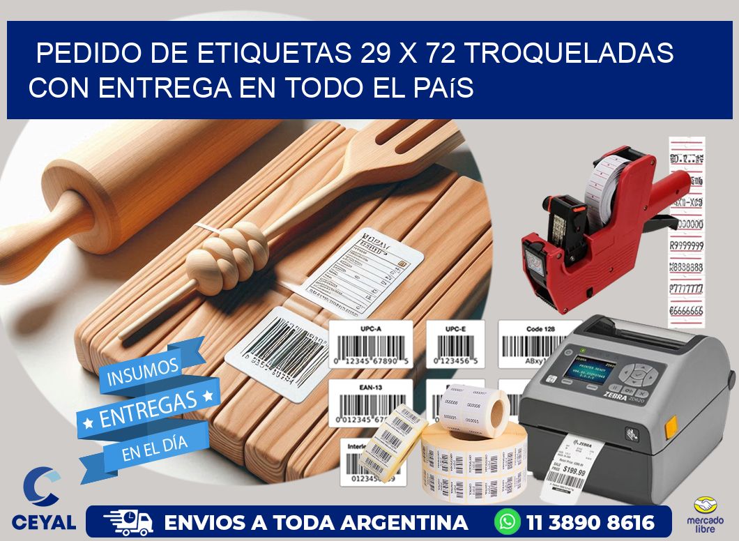 Pedido de etiquetas 29 x 72 troqueladas con entrega en todo el país
