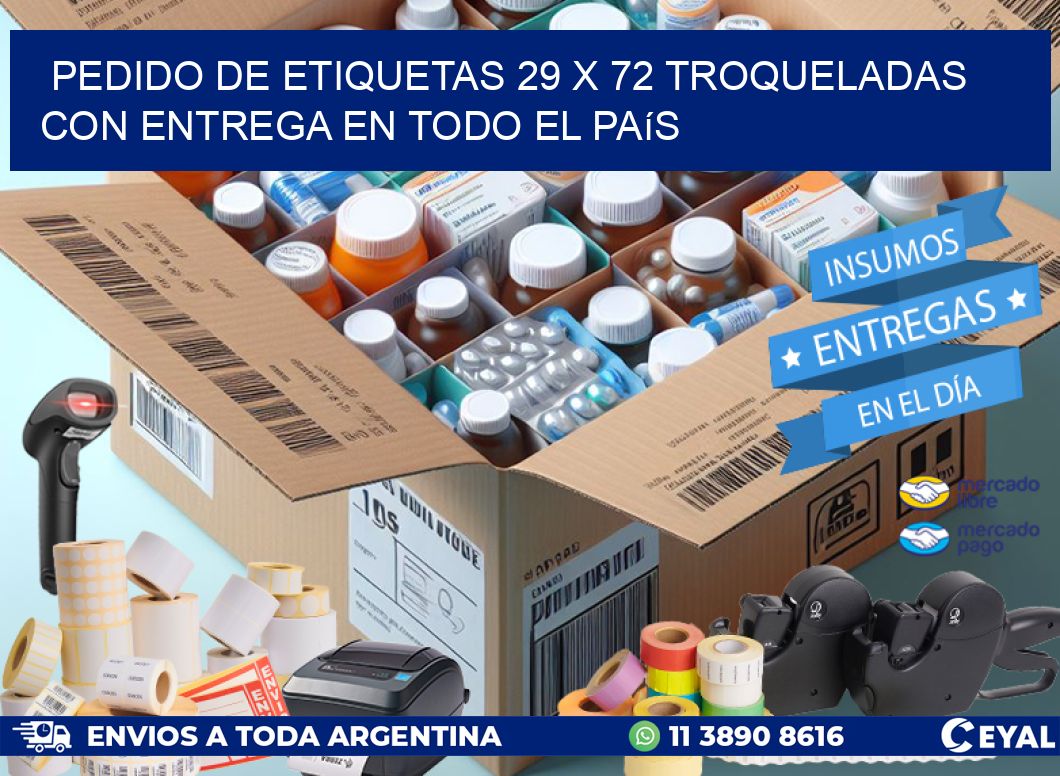 Pedido de etiquetas 29 x 72 troqueladas con entrega en todo el país