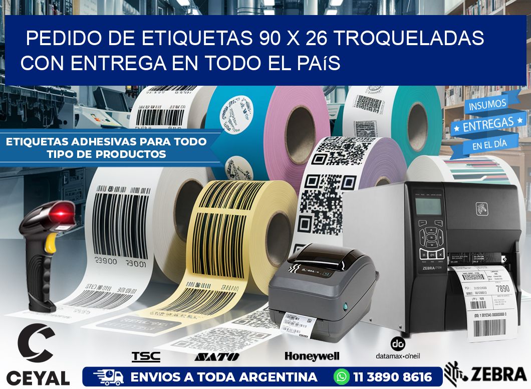 Pedido de etiquetas 90 x 26 troqueladas con entrega en todo el país