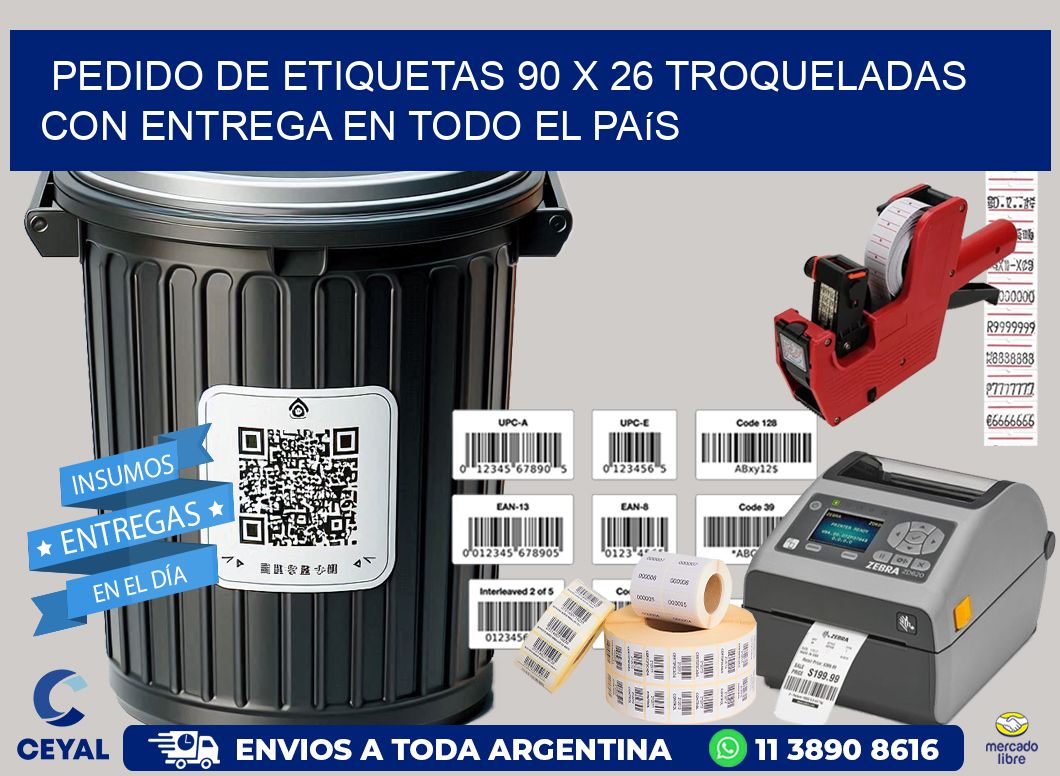Pedido de etiquetas 90 x 26 troqueladas con entrega en todo el país